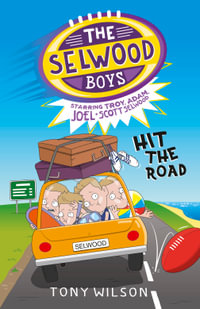 Hit The Road : The Selwood Boys Series: Book 3 - Tony Wilson