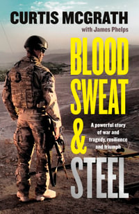 Blood, Sweat and Steel - Curtis McGrath