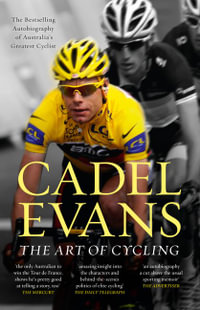 The Art of Cycling - Cadel Evans