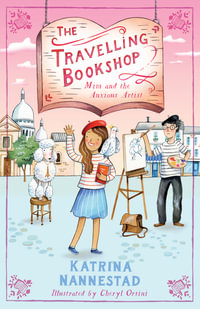 Mim and the Anxious Artist : The Travelling Bookshop - Katrina Nannestad