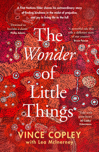 The Wonder of Little Things - Vince Copley