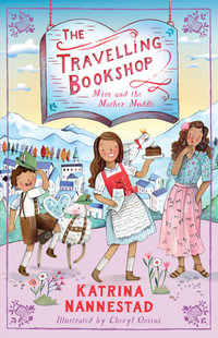 Mim and the Mother Muddle : The Travelling Bookshop - Katrina Nannestad