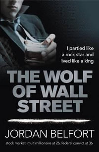 The Wolf of Wall Street - Jordan Belfort