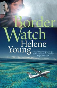 Border Watch - Helene Young