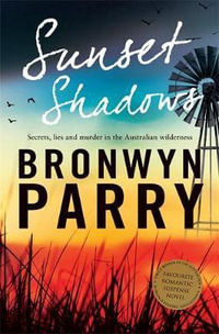 Sunset Shadows : Goodabri - Bronwyn Parry