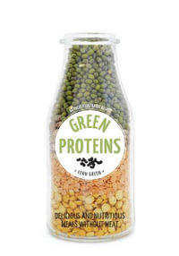 Green Proteins : Delicious and Nutritious Meals Without Meat - Fern Green