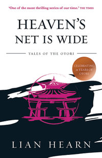 Heaven's Net is Wide : Tales of the Otori : Book 5 - Lian Hearn