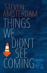 Things We Didn't See Coming - Steven Amsterdam