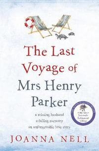 The Last Voyage of Mrs Henry Parker - Joanna Nell