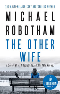 The Other Wife : Joseph O'Loughlin: Book 9 - Michael Robotham