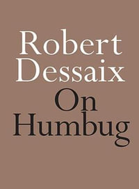 On Humbug : On Series - Robert Dessaix