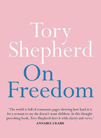 On Freedom : On Series - Tory Shepherd