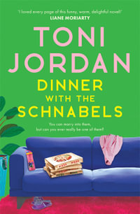 Dinner with the Schnabels - Toni Jordan