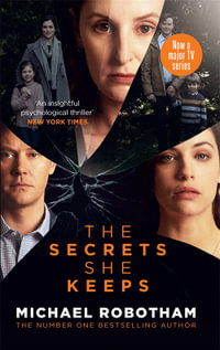 The Secrets She Keeps : The #1 International Bestseller - Michael Robotham