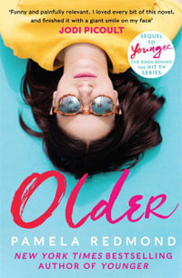 Older : Sequel to Younger - Pamela Redmond