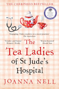 The Tea Ladies of St Jude's Hospital - Joanna Nell