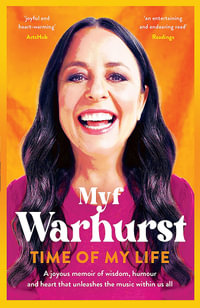 Time of My Life - Myf Warhurst