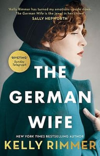 The German Wife - Kelly Rimmer