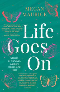 Life Goes On - Megan Maurice