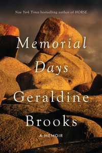 Memorial Days - Geraldine Brooks