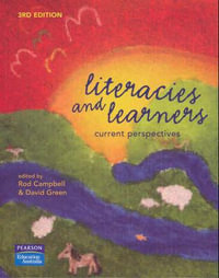 Literacies and Learners 3ed : Current Perspectives - Rod Campbell