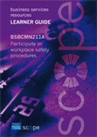 BSBCMN211A Participate in workplace safety procedures Learner Guide - Pearson Scope