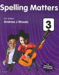 Spelling Matters Book 3 : 3rd Edition - Andrew J. Woods