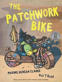 The Patchwork Bike - Maxine Beneba Clarke