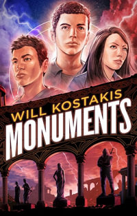 Monuments : Monuments - Will Kostakis