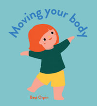 Moving Your Body - Beci Orpin