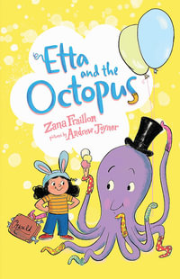 Etta and the Octopus - Zana Fraillon