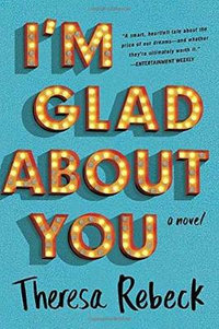 I'm Glad About You - Theresa Rebeck