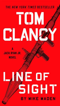 Tom Clancy: Line of Sight : Jack Ryan Jr. : Book 5 - Mike Maden