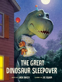 The Great Dinosaur Sleepover - Linda Bailey