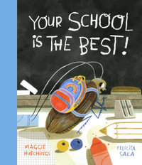 Your School Is the Best! : Curious Cockroach - Maggie Hutchings