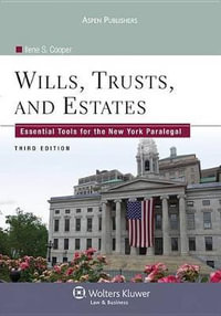 Wills, Trusts, and Estates : Essential Tools for the New York Paralegal - Ilene S Cooper