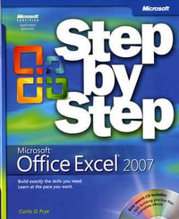 Microsoft Office Excel 2007 Step by Step : Step by Step (Microsoft) - Curtis Frye