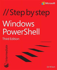 Windows PowerShell Step by Step : Step by Step - Ed Wilson