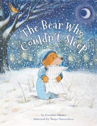 The Bear Who Couldn't Sleep - Caroline Nasto