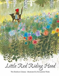 Little Red Riding Hood - Bernadette Watts