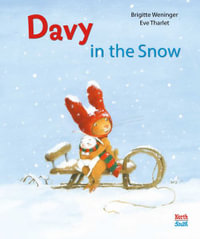 Davy in the Snow : Davy - Brigitte Weninger