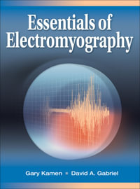 Essentials of Electromyography - Gary Kamen