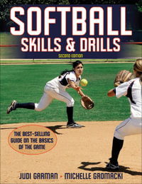 Softball Skills & Drills : Skills & Drills - Judi Garman