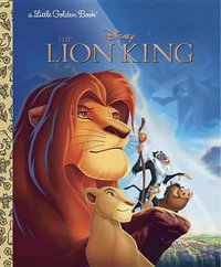 The Lion King (Disney the Lion King) : Little Golden Books - Justine Korman