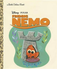 Finding Nemo (Disney/Pixar Finding Nemo) : Little Golden Books - Random House Disney