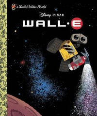 Wall-E (Disney/Pixar Wall-E) : Little Golden Books - Random House Disney