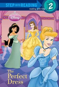 The Perfect Dress (Disney Princess) : Step into Reading Books Series : Step 2 - Melissa Lagonegro