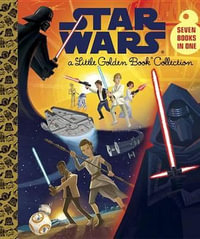 Star Wars Little Golden Book Collection : 7 Books in 1 - Golden Books