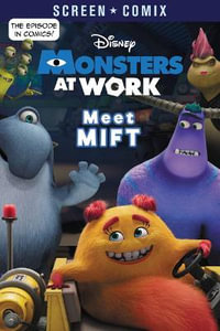 Meet Mift (Disney Monsters at Work) : Screen Comix - Random House Disney