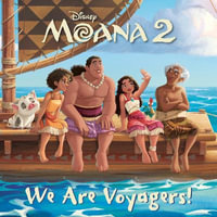 We Are Voyagers! (Disney Moana 2) : Pictureback - Random House Disney